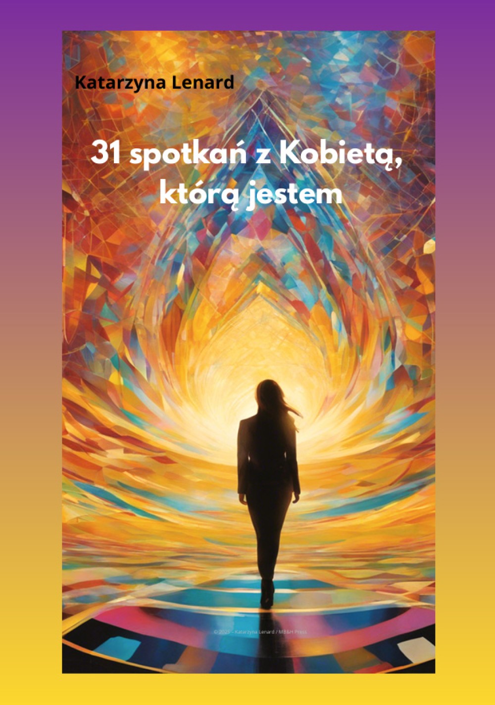 31 Spotkań z Kobietą, którą jestem - Heart, Mind & Body