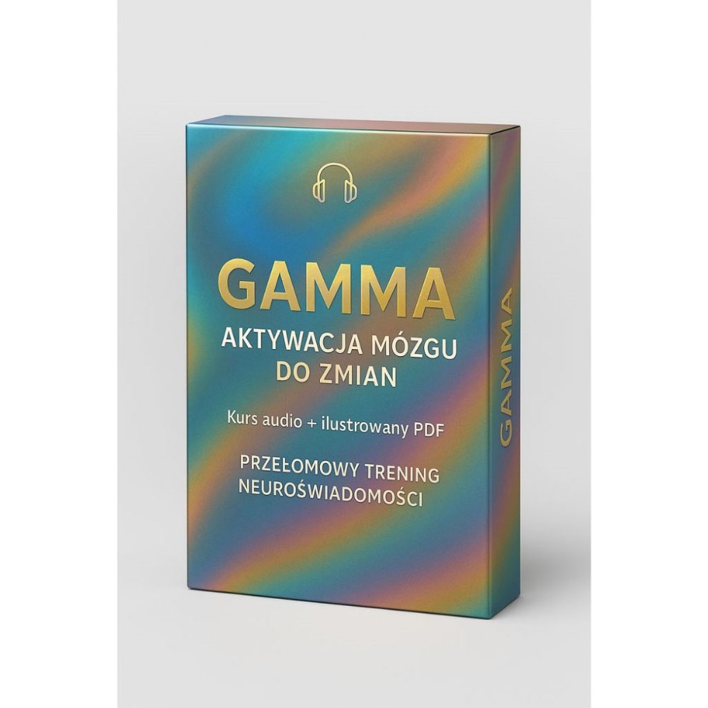 GAMMA – Aktywacja Mózgu do Zmian